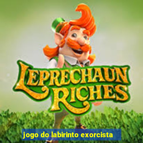 jogo do labirinto exorcista